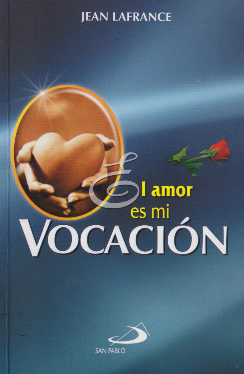 EL AMOR ES MI VOCACION