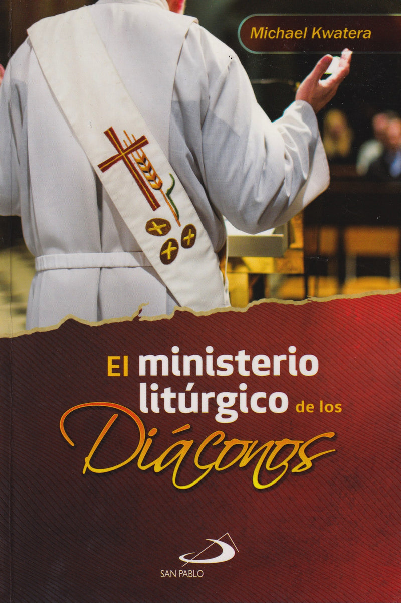 EL MINISTERIO LITURGICO DE LOS DIACONOS