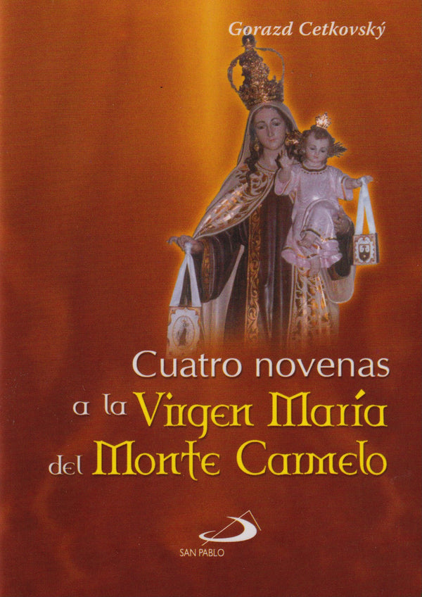 CUATRO NOVENAS A LA VIRGEN MARIA DEL MONTE CARMELO