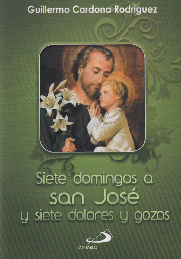 SIETE DOMINGOS A SAN JOSE Y SIETE DOLORES Y GOZOS