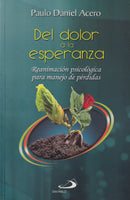DEL DOLOR A LA ESPERANZA