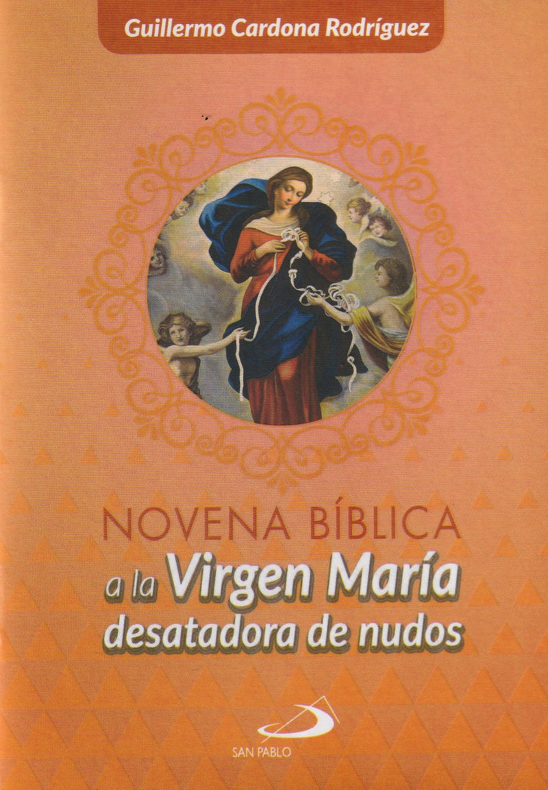 NOVENA BIBLICA A LA VIRGEN MARIA DESATADORA DE NUDOS