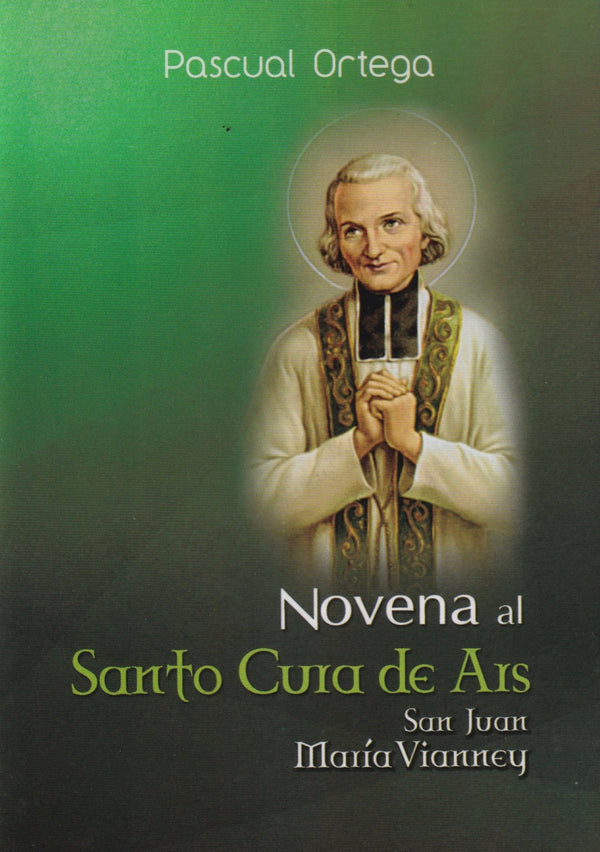 NOVENA AL SANTO CURA DE ARS - SAN JUAN MARIA VIANNEY