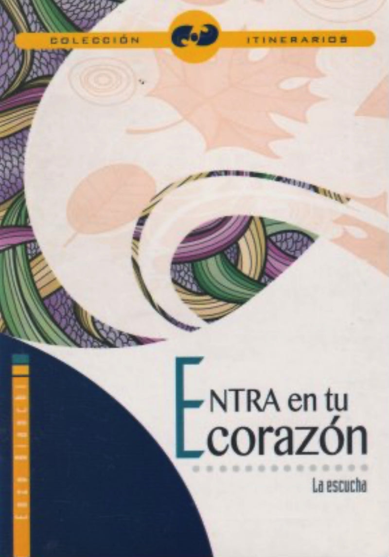 ENTRA EN TU CORAZON - LA ESCUCHA