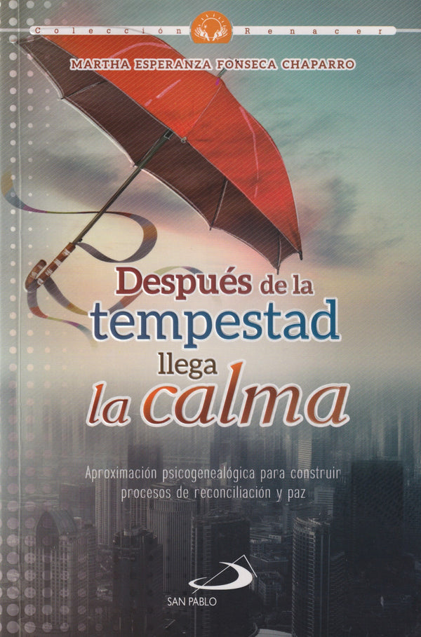 DESPUES DE LA TEMPESTAD LLEGA LA CALMA