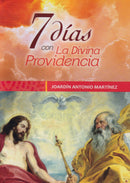 7 DIAS CON LA DIVINA PROVIDENCIA