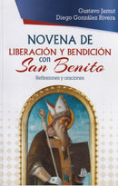 NOVENA DE LIBERACION Y BENDICION CON SAN BENITO - REFLEXIONES Y ORACIONES