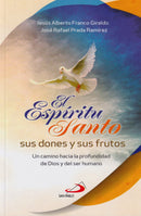 EL ESPIRITU SANTO, SUS DONES Y SUS FRUTOS