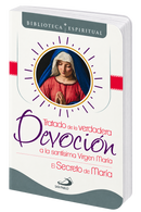 TRATADO DE LA VERDADERA DE LA VERDADERA DEVOCION A LA SANTISIMA VIRGEN MARIA