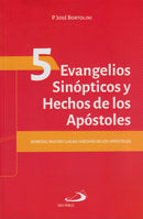 EVANGELIOS SINOPTICOS Y HECHOS DE LOS APOSTOLES