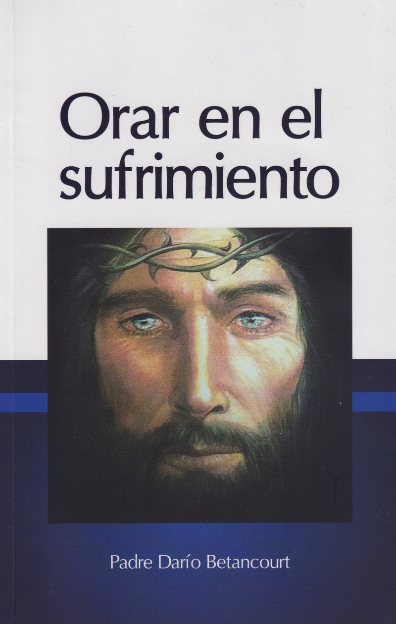 ORAR EN EL SUFRIMIENTO
