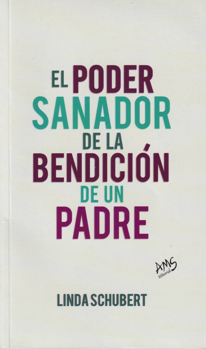 EL PODER SANADOR DE LA BENDICION DE UN PADRE
