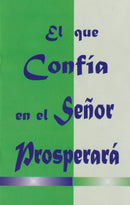 EL QUE CONFIA EN EL SEÑOR PROSPERARA