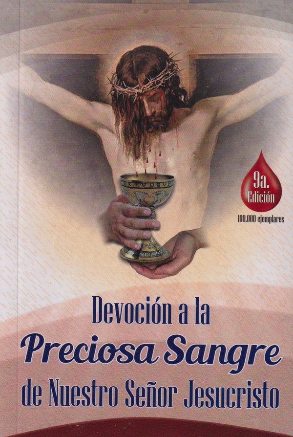 DEVOCION A LA PRECIOSA SANGRE DE NUESTRO SEÑOR JESUCRISTO