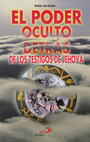 EL PODER OCULTO DETRAS DE LOS TESTIGOS DE JEHOVA