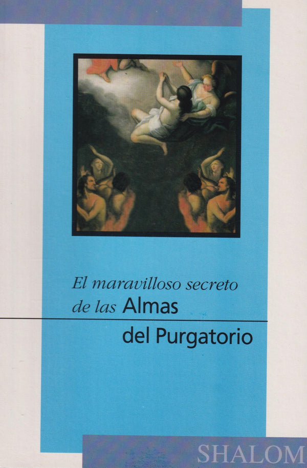 EL MARAVILLOSO SECRETO DE LAS ALMAS DEL PURGATORIO