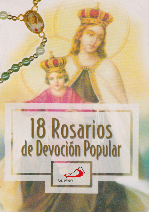 18 ROSARIOS DE DEVOCION POPULAR