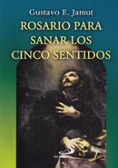 ROSARIO PARA SANAR LOS CINCO SENTIDOS