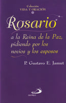 ROSARIO A LA REINA DE LA PAZ, POR LOS NOVIOS Y LOS ESPOSOS