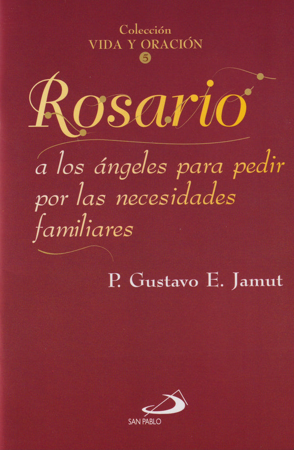 ROSARIO A LOS ANGELES PARA PEDIR POR LAS NECESIDADES FAMILIARES