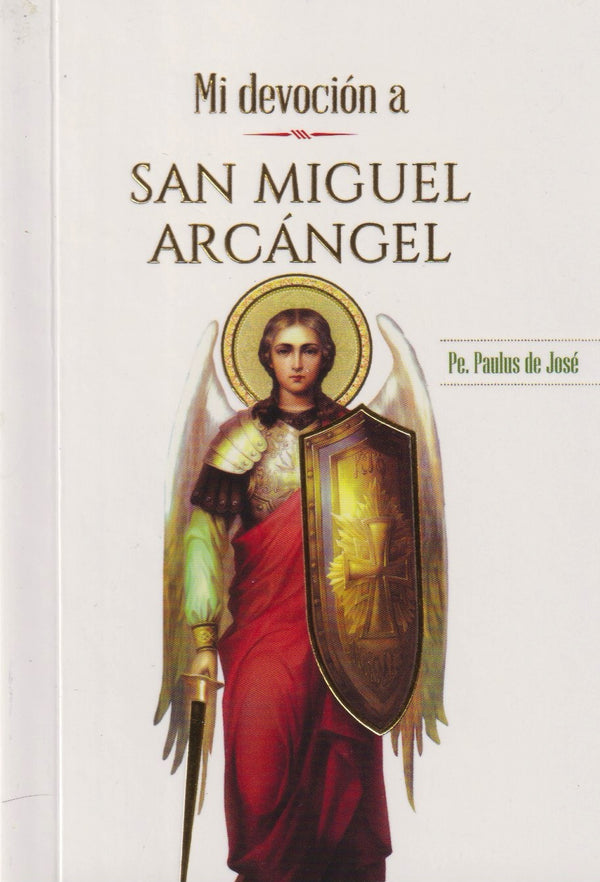 MI DEVOCION A SAN MIGUEL ARCANGEL