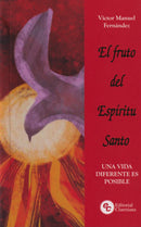 EL FRUTO DEL ESPIRITU SANTO - UNA VIDA DIFERENTE ES POSIBLE