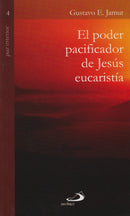 EL PODER PACIFICADOR DE JESUS EUCARISTIA