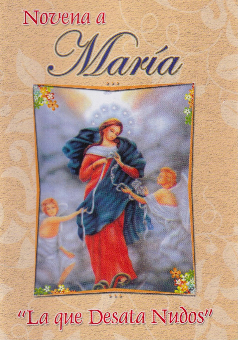 NOVENA A MARIA LA QUE DESATA NUDOS