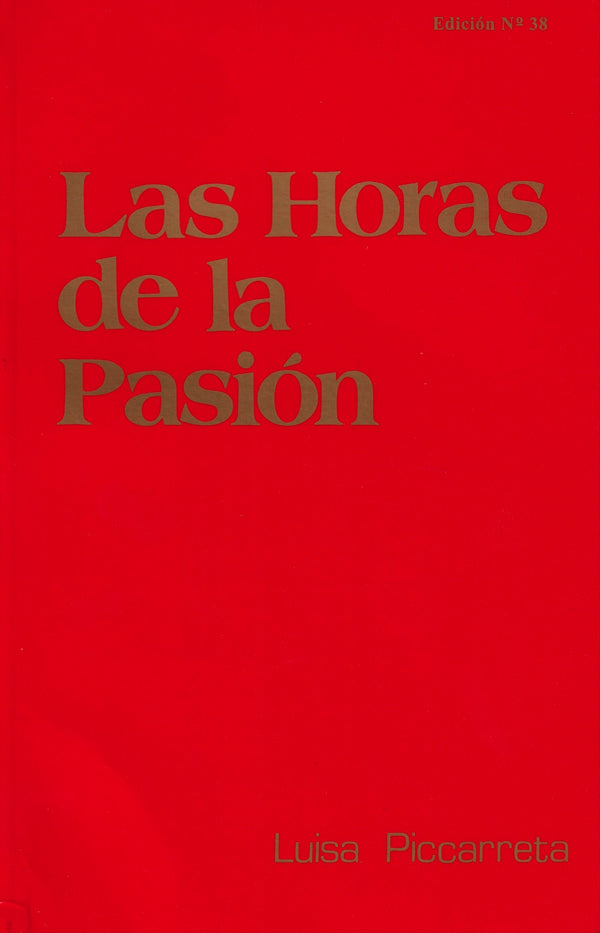 LAS HORAS DE LA PASION