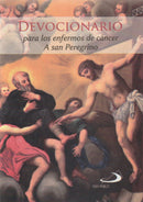 DEVOCIONARIO PARA LOS ENFERMOS DE CANCER A SAN PEREGRINO