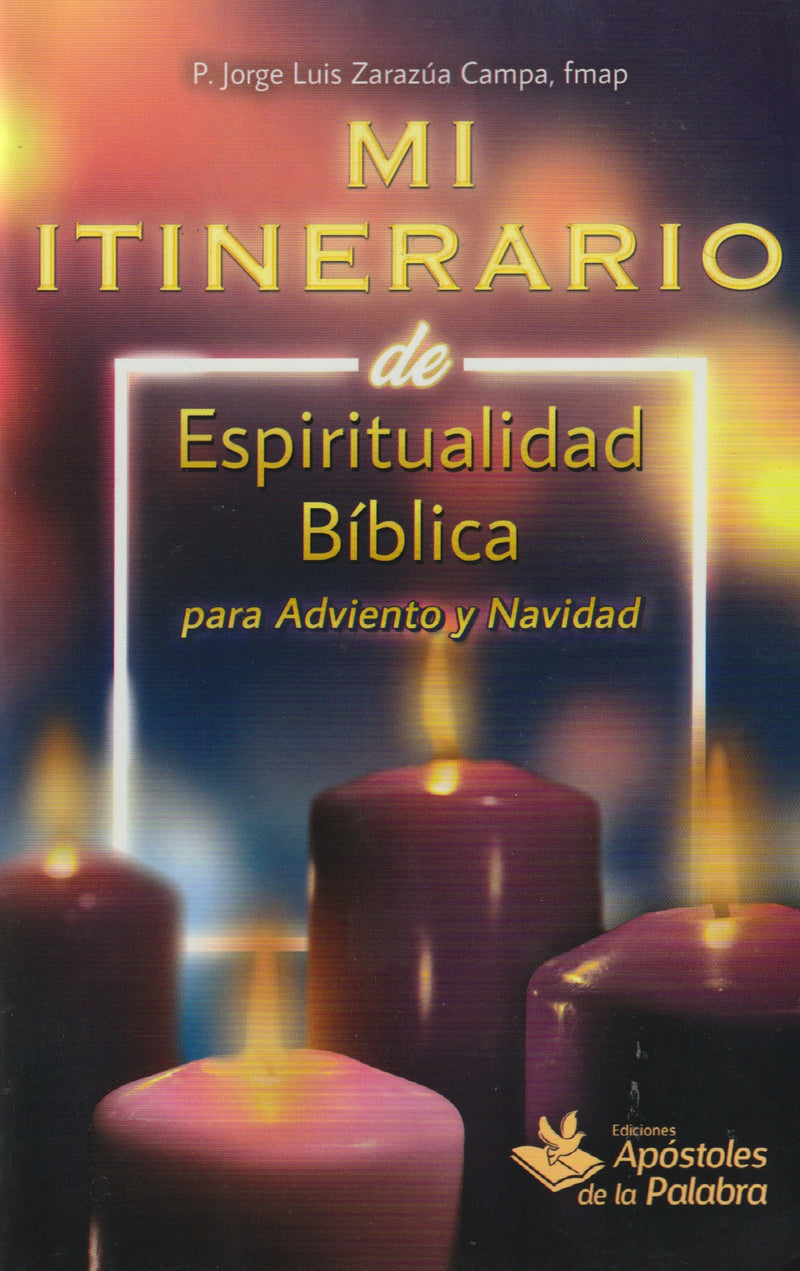 MI ITINERARIO DE ESPIRITUALIDAD BIBLICA PARA ADVIENTO Y NAVIDAD