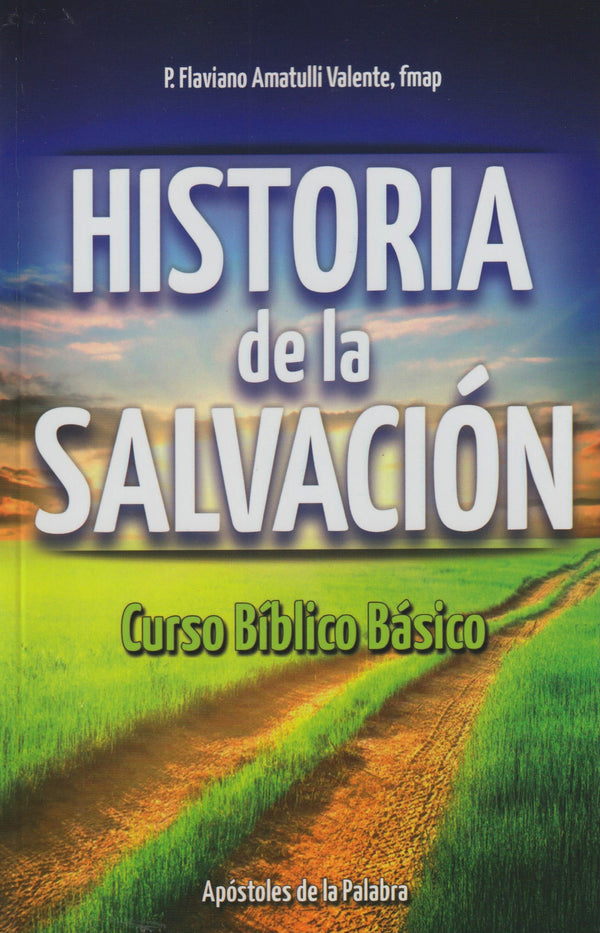 HISTORIA DE LA SALVACION - CURSO BIBLICO BASICO