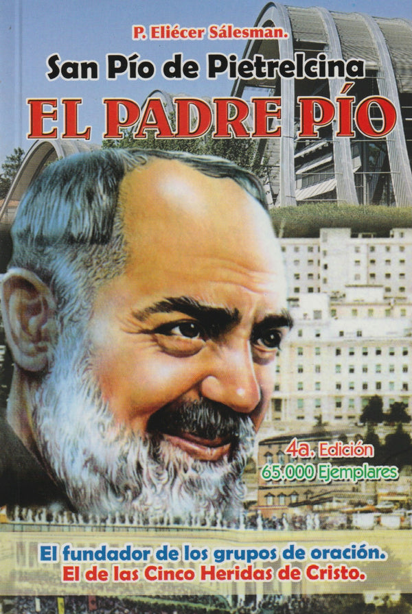 EL PADRE PIO - EL DE LAS CINCO HERIDAS DE CRISTO