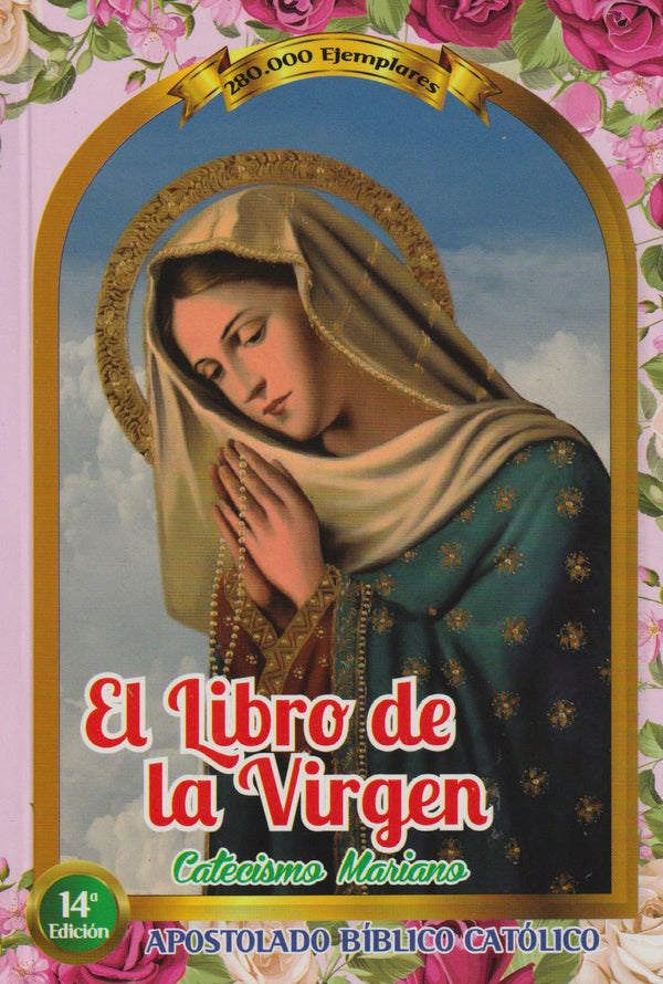 EL LIBRO DE LA VIRGEN - CATECISMO MARIANO