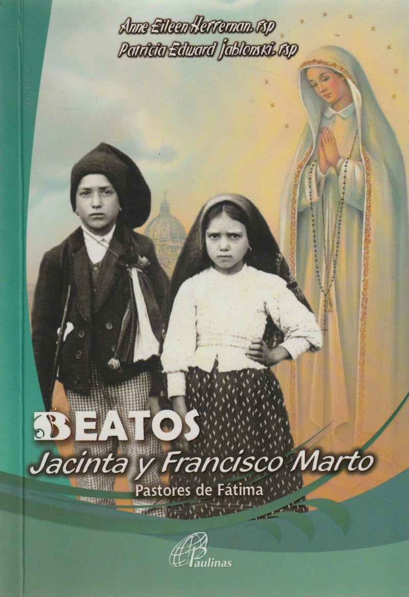 BEATOS JACINTA Y FRANCISCO MARTO - PASTORES DE FATIMA