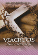 VIACRUCIS - ITINERARIO DE FE