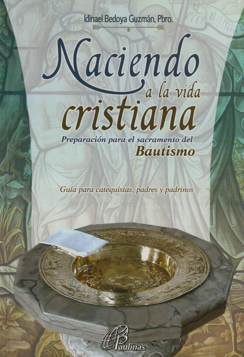 NACIENDO A LA VIDA CRISTIANA