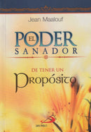 EL PODER SANADOR DE TENER UN PROPOSITO