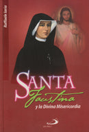 SANTA FAUSTINA Y LA DIVINA MISERICORDIA