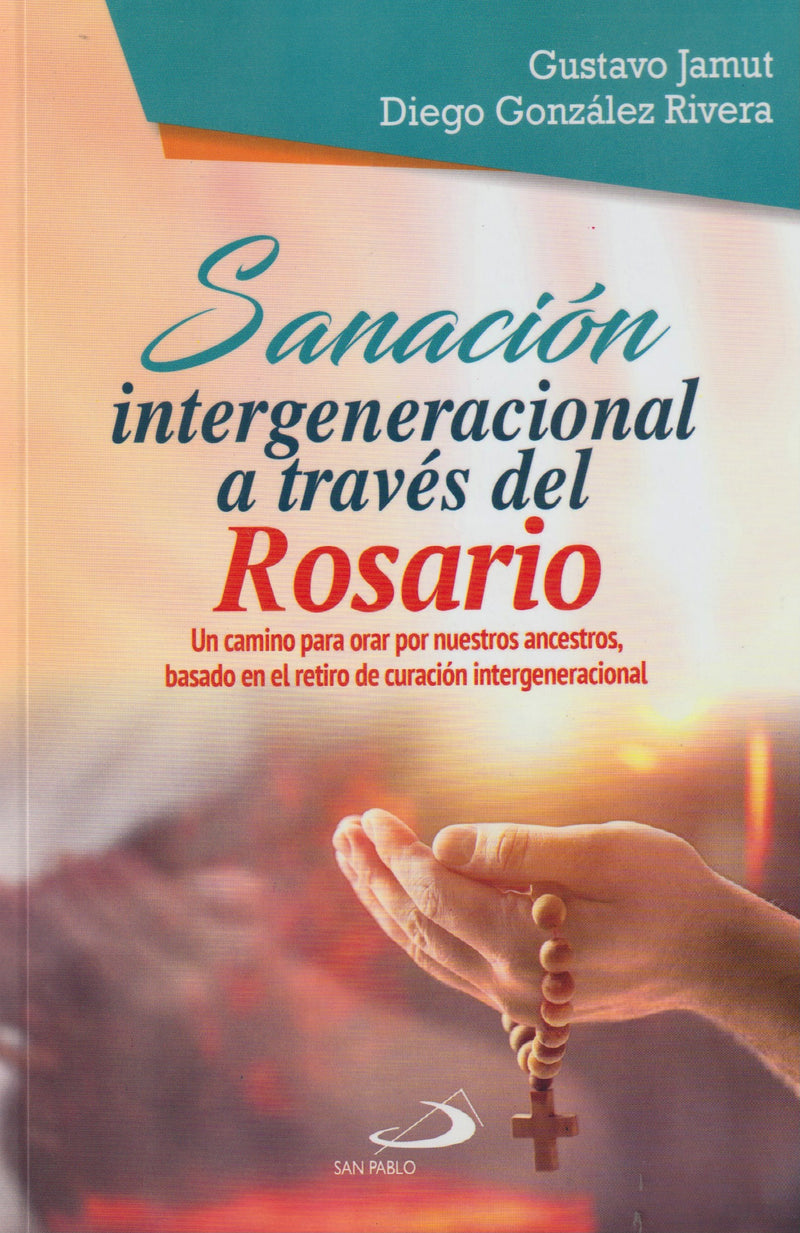 SANACION INTERGENERACIONAL A TRAVES DEL ROSARIO