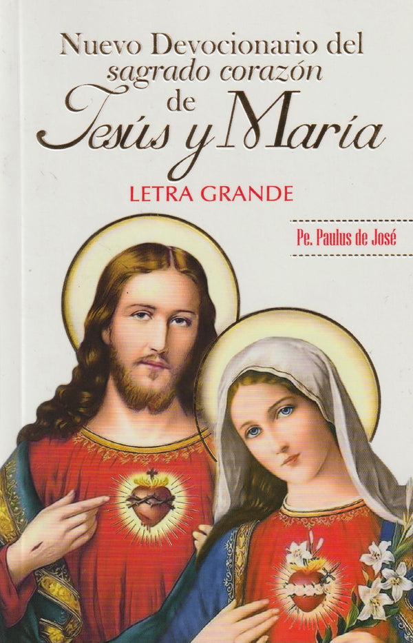 NUEVO DEVOCIONARIO DEL SAGRADO CORAZON DE JESUS Y MARIA - LETRA GRANDE