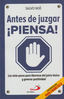ANTES DE JUZGAR, PIENSA