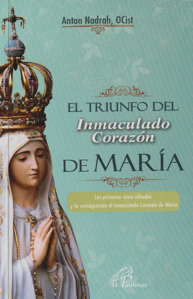 EL TRIUNFO DEL INMACULADO CORAZON DE MARIA