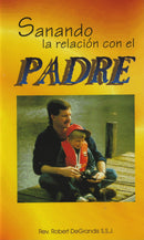 SANANDO LA RELACION CON EL PADRE