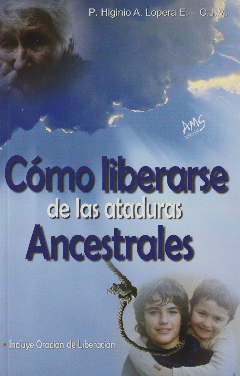 COMO LIBERARSE DE LAS ATADURAS ANCESTRALES