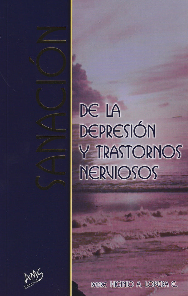 SANACION DE LA DEPRESION Y TRASTORNOS NERVIOSOS