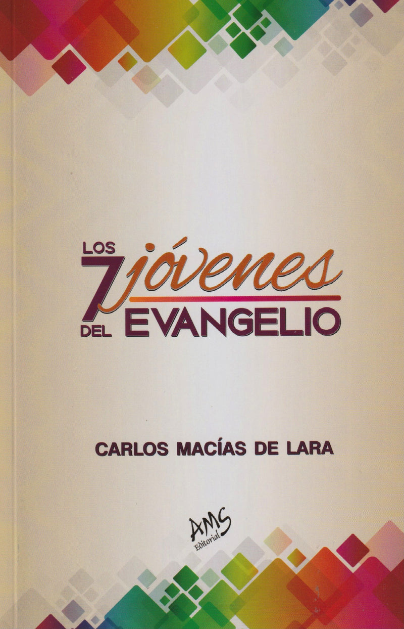 LOS 7 JOVENES DEL EVANGELIO