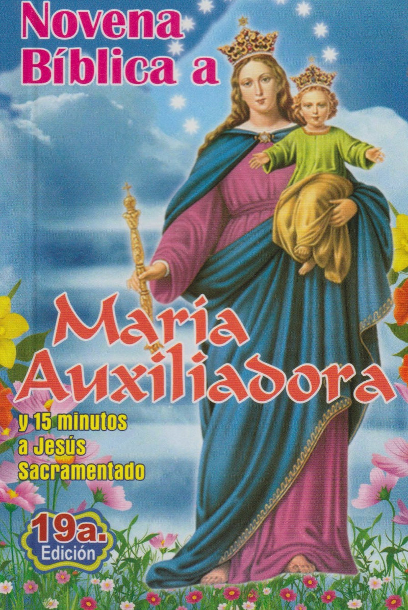 NOVENA BIBLICA A MARIA AUXILIADORA Y 15 MINUTOS A JESUS SACRAMENTADO