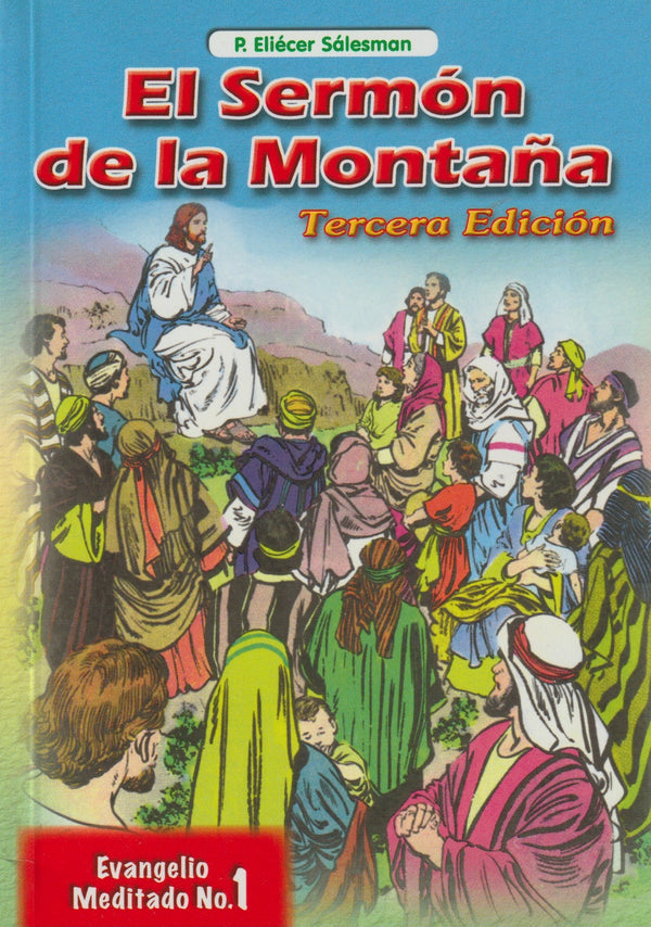 EL SERMON DE LA MONTAÑA - EVANGELIO MEDITADO 1