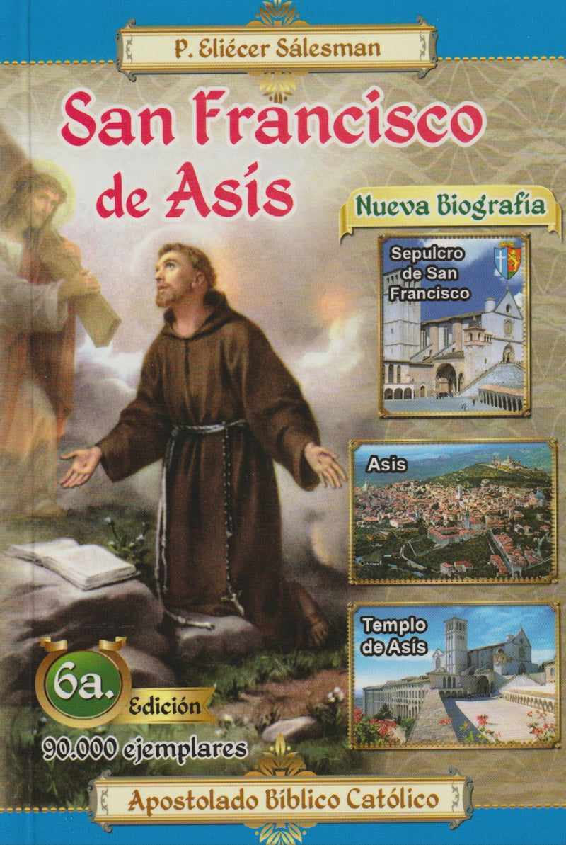 SAN FRANCISCO DE ASIS - NUEVA BIOGRAFIA